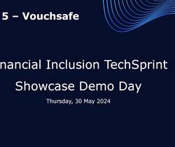 Financial Inclusion TechSprint presentation: Vouchsafe