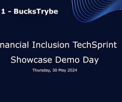 Financial Inclusion TechSprint presentation: BucksTrybe